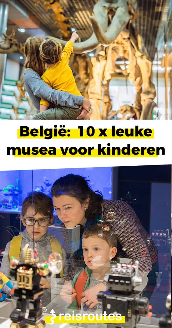 Pinterest 13 x leuke musea voor kinderen in België (ook bij slecht weer)