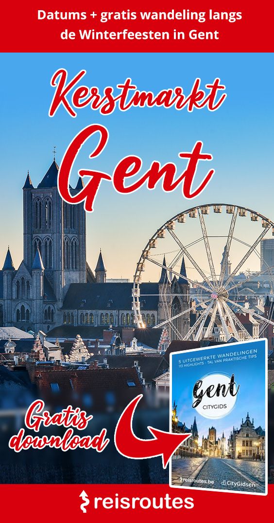 Pinterest Kerstmarkt Gent 2024 bezoeken? Datums + Wandeling Gentse Winterfeesten