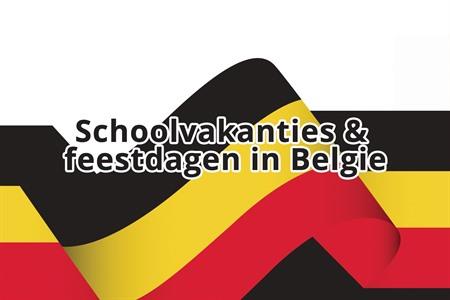 Schoolvakanties, feestdagen & verlofperiodes in Belgie