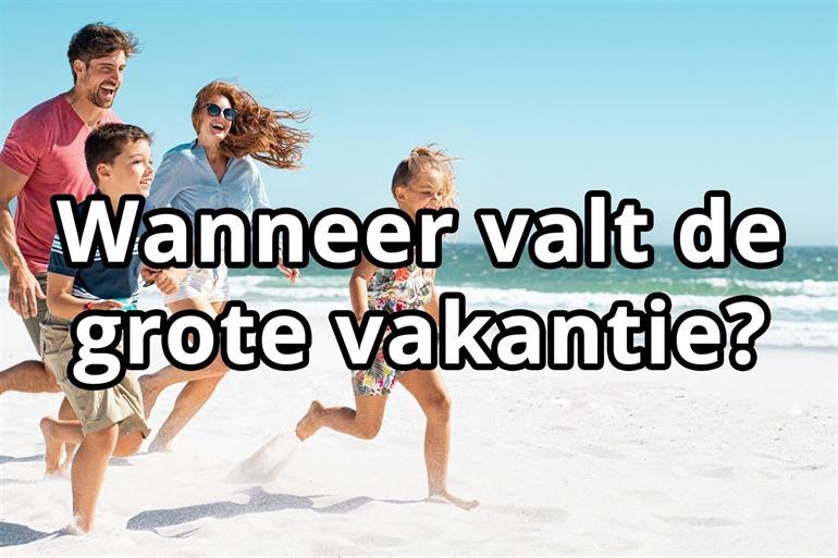 Wanneer valt de grote zomervakantie?