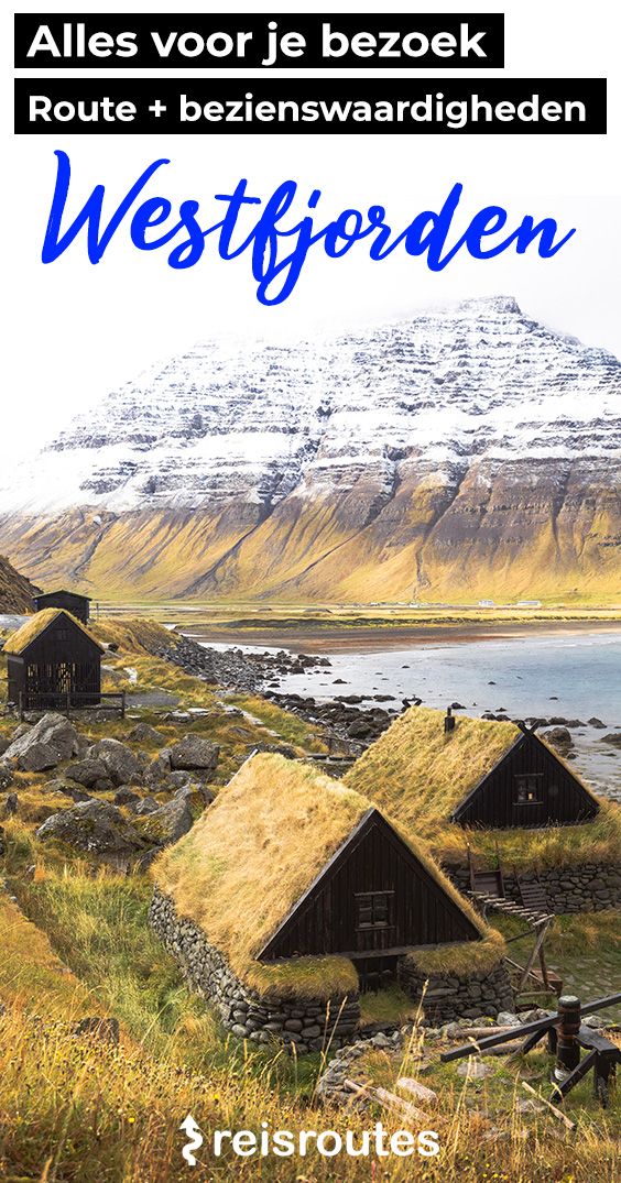 Pinterest Westfjorden in IJsland bezoeken: 14 x bezienswaardigheden + route