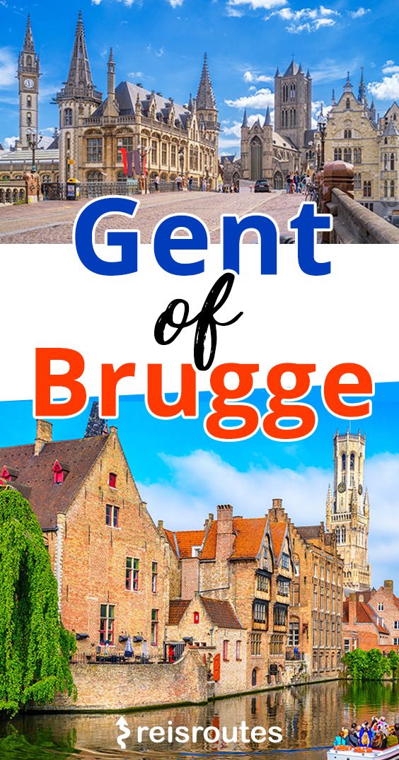 Pinterest Citytrip Gent of Brugge? Welke stad past het best bij jou? Info & tips 