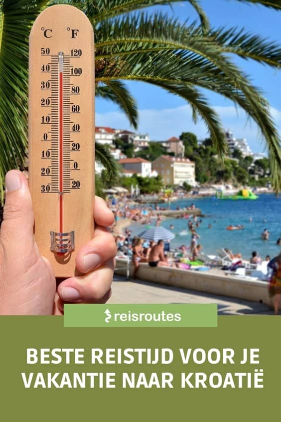 Pinterest Wat is de beste reistijd voor je vakantie naar Kroatië?