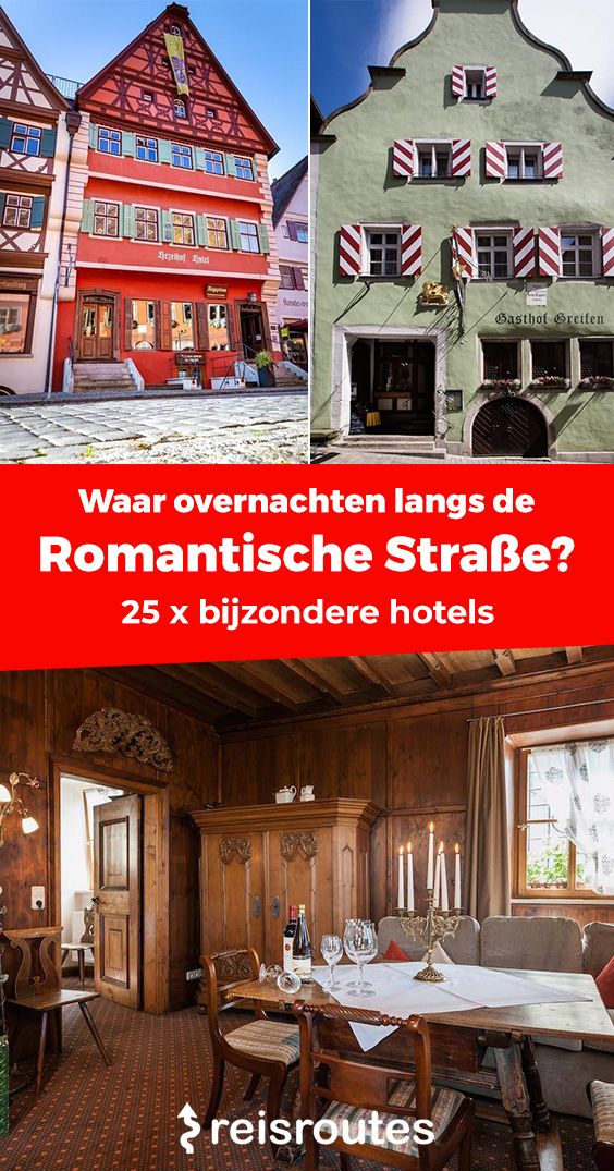 Pinterest Waar overnachten langs de Romantische Straße? 25 x van goedkoop tot luxe