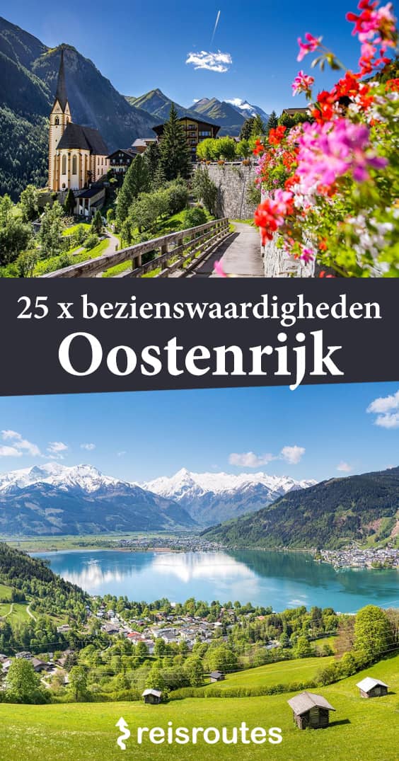Pinterest Dé 25 x top bezienswaardigheden voor je vakantie in Oostenrijk