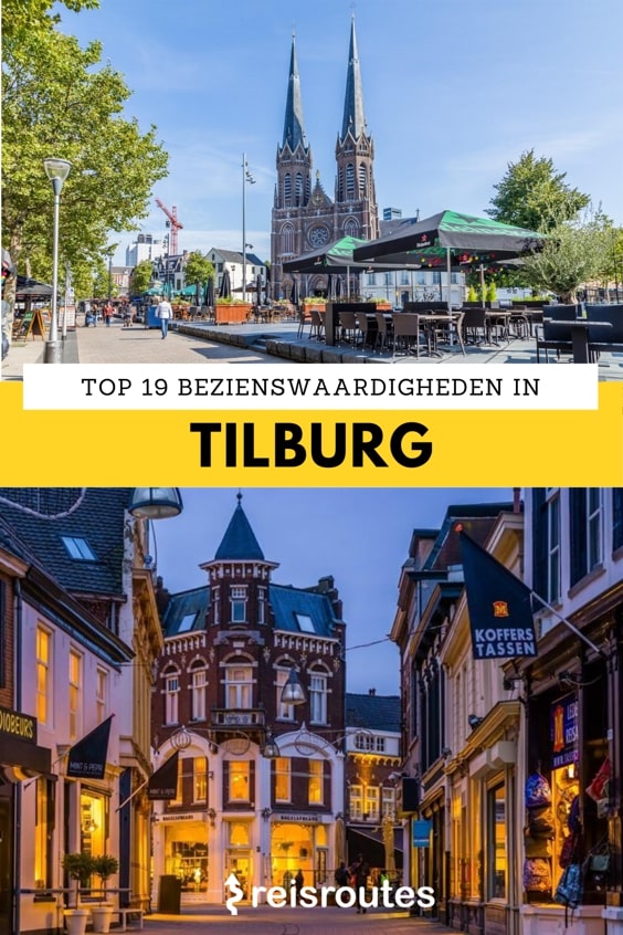 Pinterest De 19 leukste bezienswaardigheden in Tilburg: wat zeker bezoeken? 