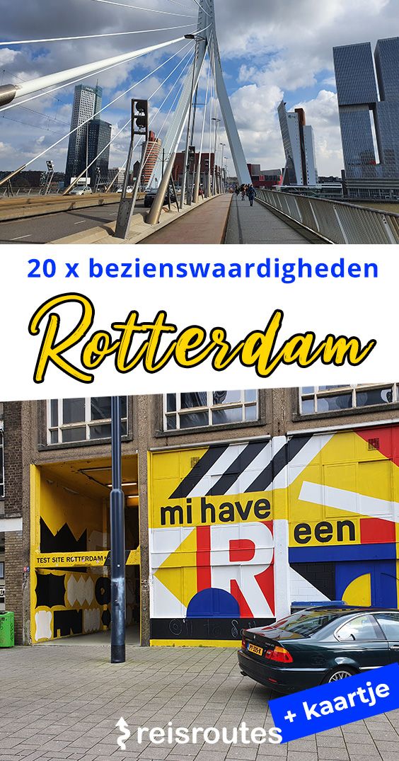 Pinterest Citytrip 48 uur in Rotterdam: Welke bezienswaardigheden zeker zien & doen?