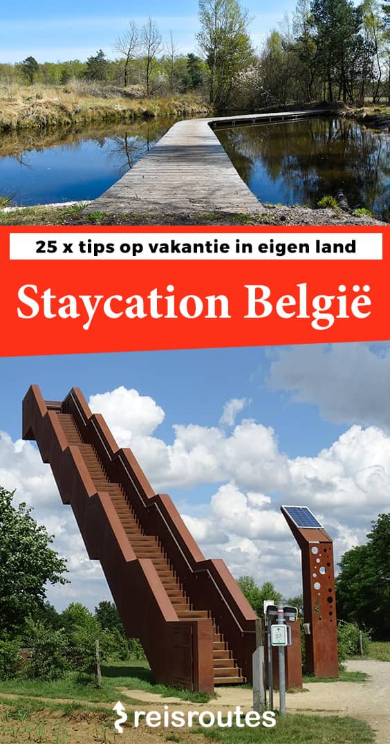 Koninklijke familie Onafhankelijk val Staycation in België: 25 x tips op vakantie in eigen land