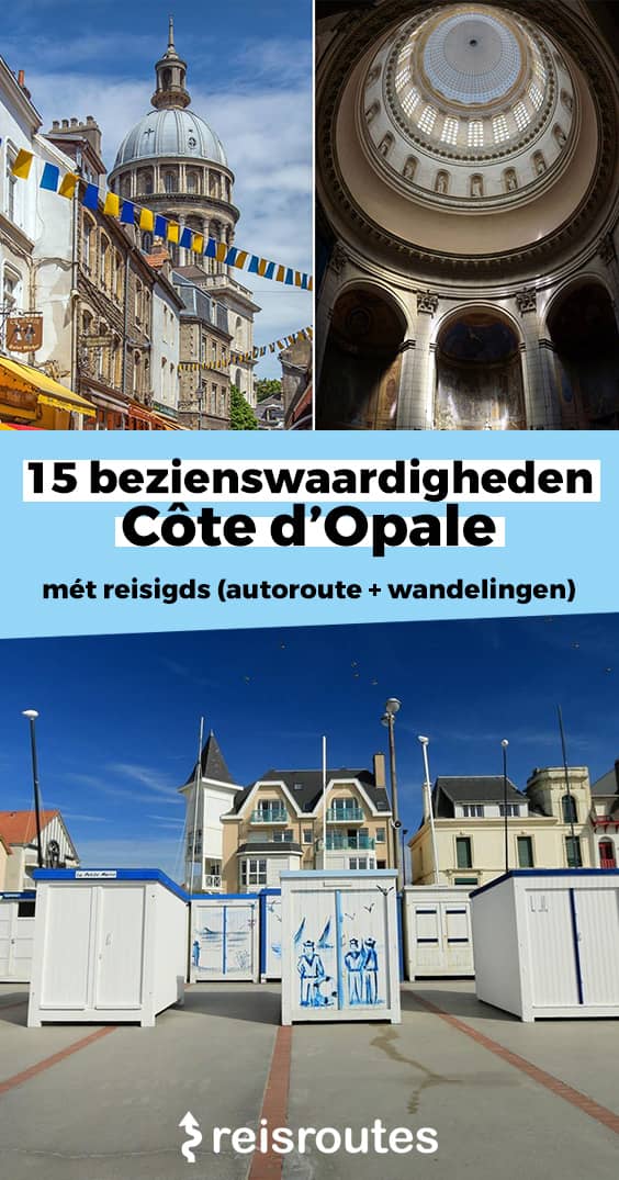 Pinterest 15 x bezienswaardigheden Côte d'Opale: Wat zien & doen aan de Opaalkust?