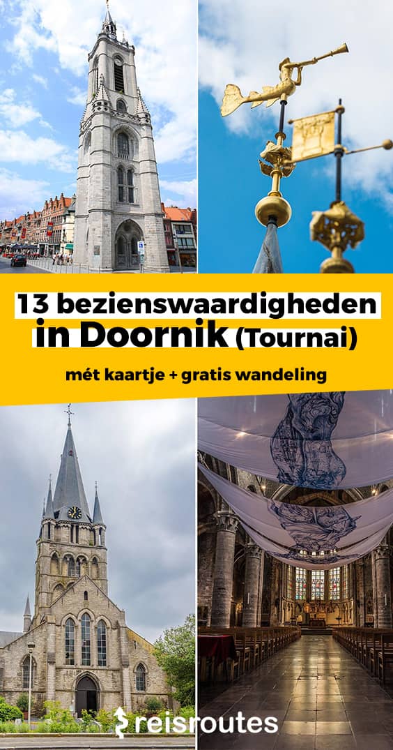 Pinterest 13 x Bezienswaardigheden Doornik (Tournai): wat zeker zien en doen? Tips + reisgids