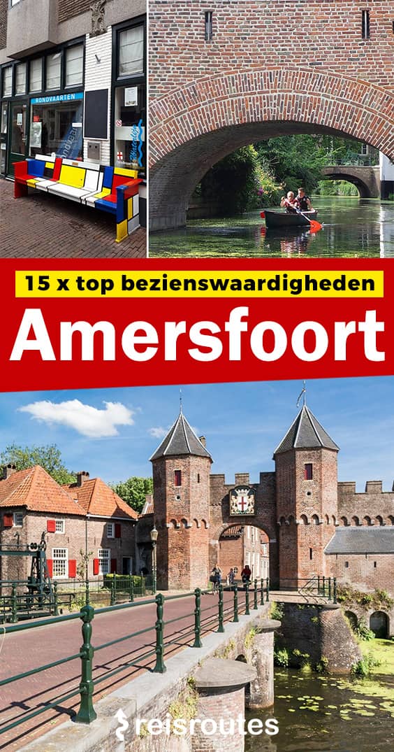 Pinterest 15 x leukste bezienswaardigheden in Amersfoort: Wat zien en bezoeken?