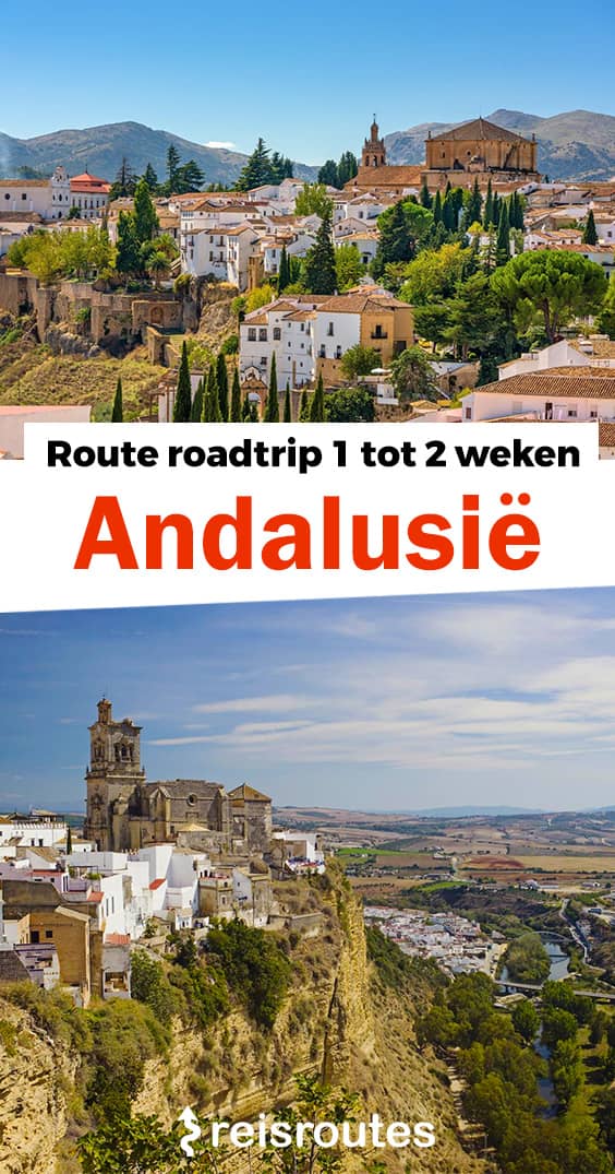 Pinterest Roadtrip Andalusië met de auto: Route voor 1 tot 2 weken