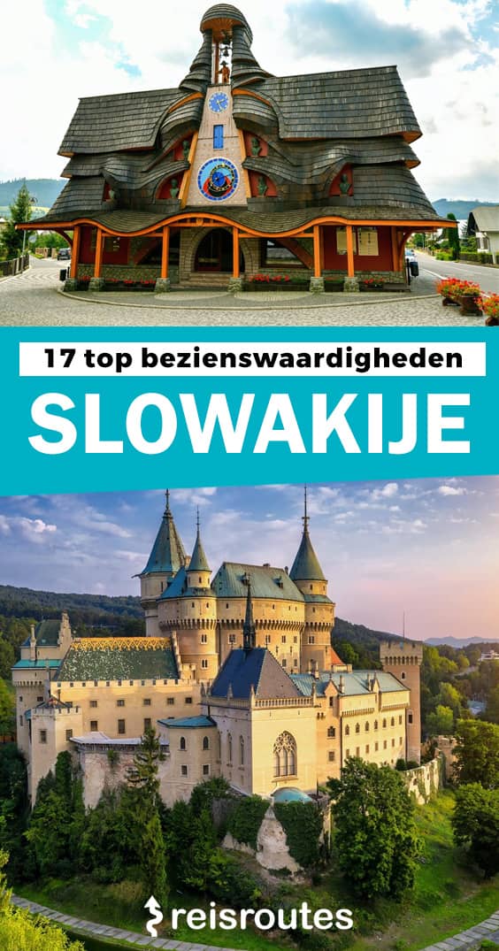 Pinterest Dé 17 mooiste bezienswaardigheden in Slowakije: Wat zeker zien en doen + kaartje