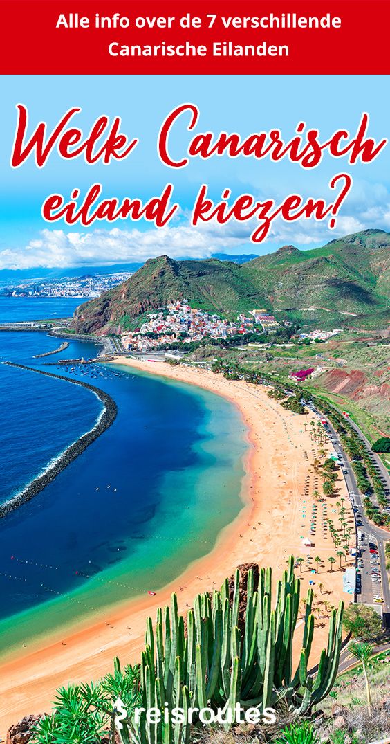 Pinterest Welk Canarisch Eiland kiezen voor je vakantie? De 7 verschillen
