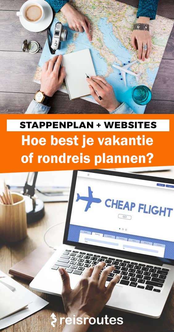 Pinterest Hoe best je vakantie of rondreis plannen? Stappenplan + websites