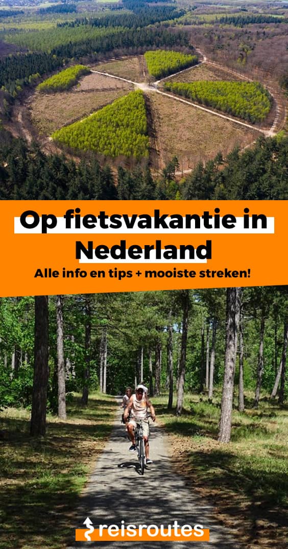 Pinterest Op fietsvakantie door Nederland? Alle info en tips + mooiste streken! 