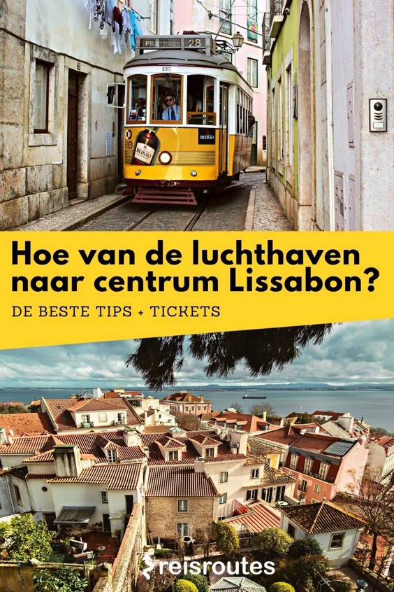 Pinterest Hoe van luchthaven Lissabon naar het stadscentrum? Alle info, tips + tickets