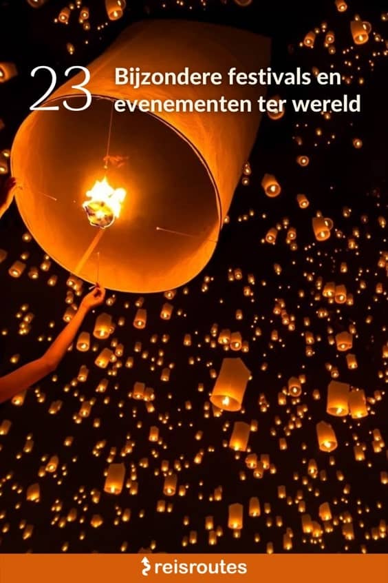 Pinterest 23 x bijzondere festivals & evenementen ter wereld