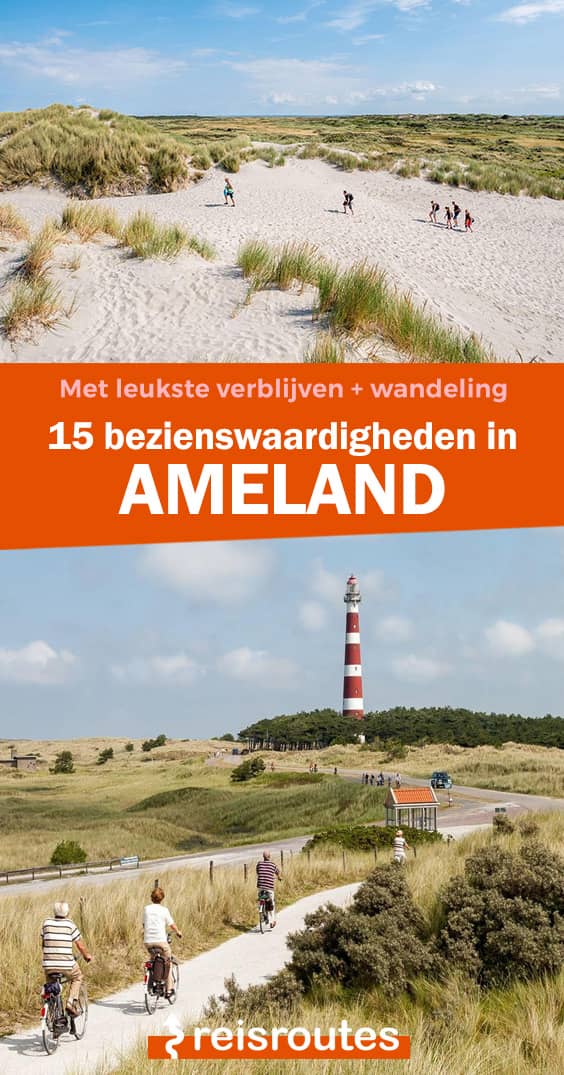 Pinterest 12 x mooiste bezienswaardigheden op Ameland: wat zeker zien en doen + verblijftips