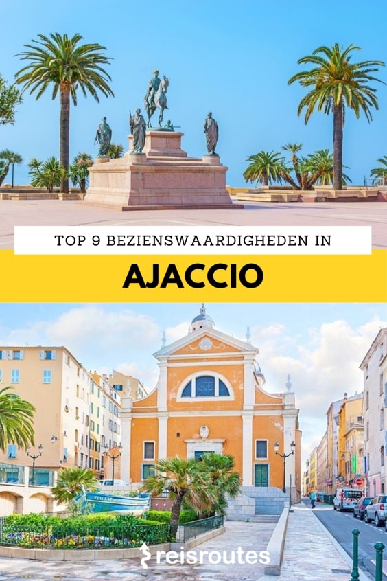 Pinterest Wat te doen in Ajaccio? Dé 9 mooiste bezienswaardigheden