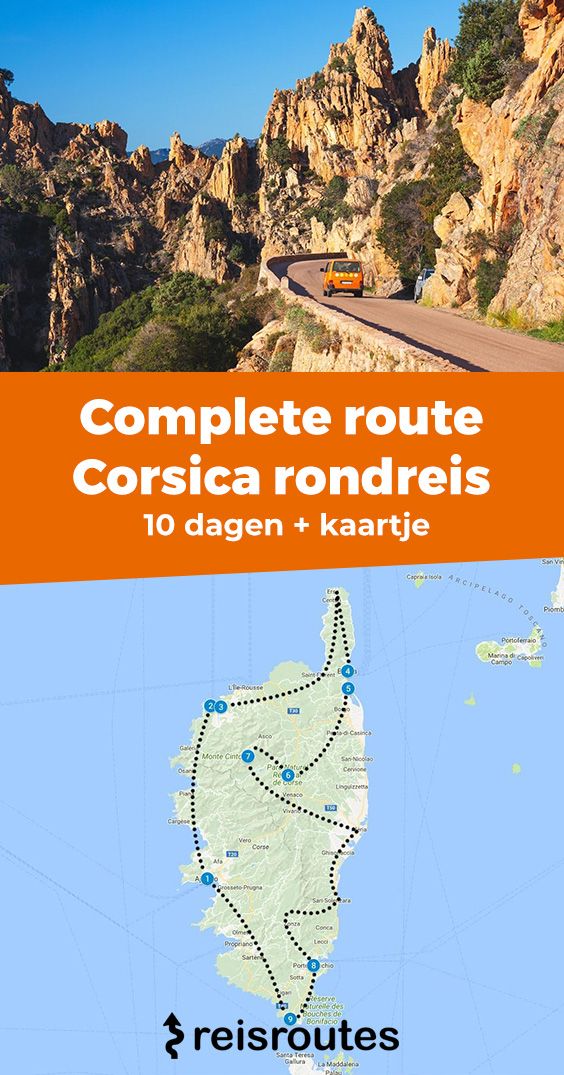 Pinterest Rondreis Corsica? Complete route langs alle highlights + kaart