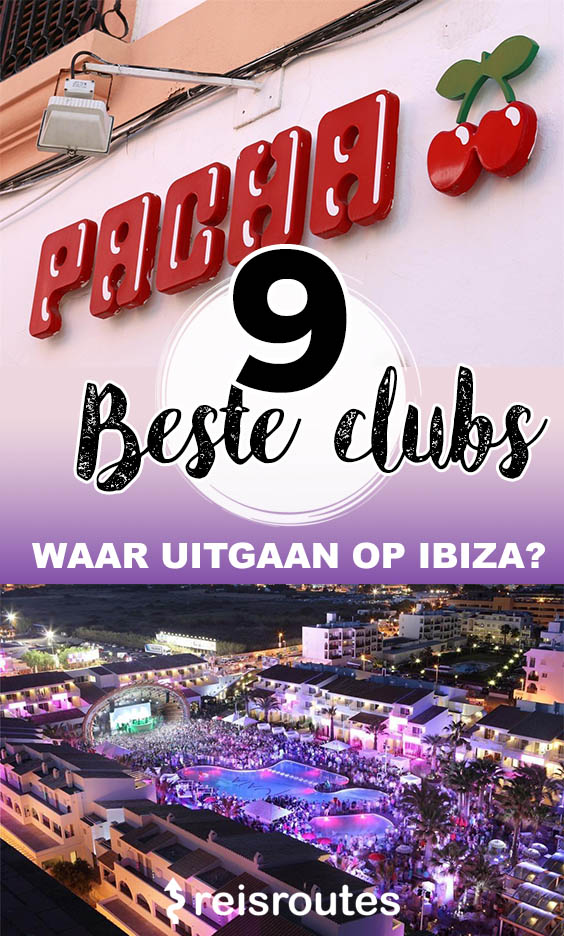 Pinterest Waar uitgaan op Ibiza? Dé 9 beste clubs en discotheken