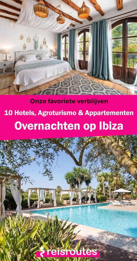 Pinterest Waar overnachten op Ibiza (update 2025)? 10 x beste hotels en appartementen