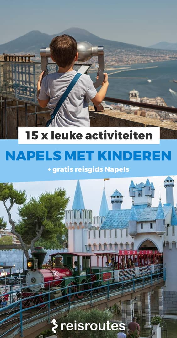 Pinterest Napels met kinderen: 15 x leuke tips en activiteiten om te doen