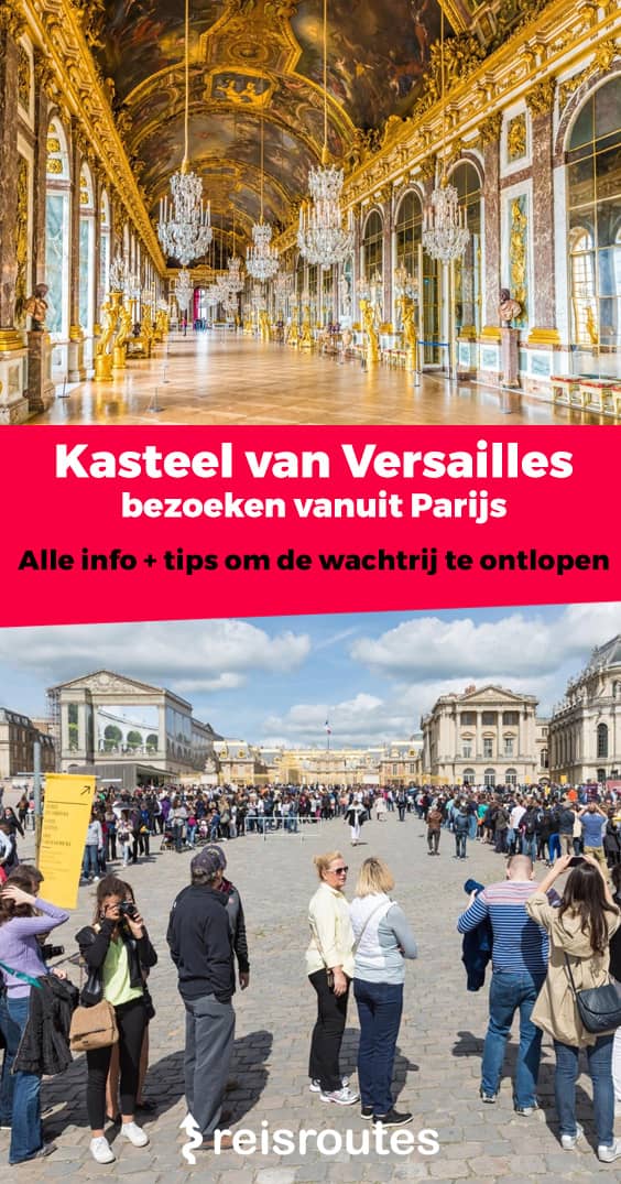 Pinterest Kasteel van Versailles bezoeken? Tips, tickets + hoe wachtrijen vermijden?