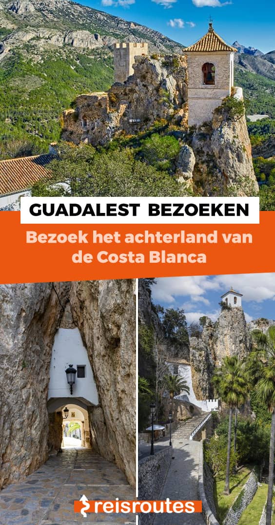 Pinterest 8 x mooiste bezienswaardigheden in Guadalest: wat zien & doen tijdens je bezoek?