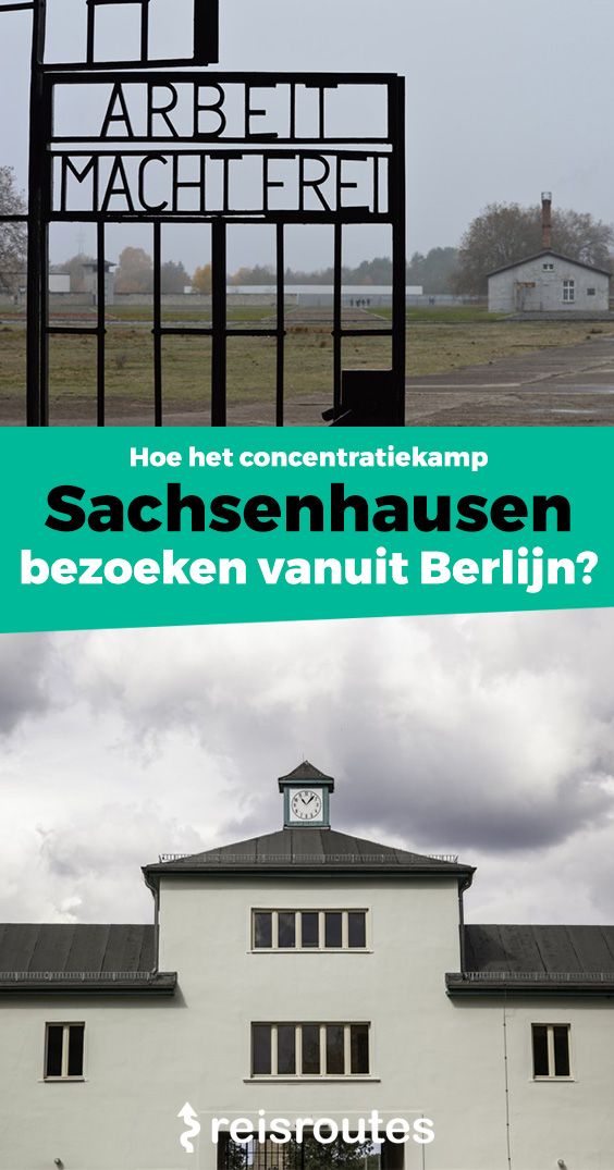 Pinterest Concentratiekamp Sachsenhausen bezoeken vanuit Berlijn? Info + tips