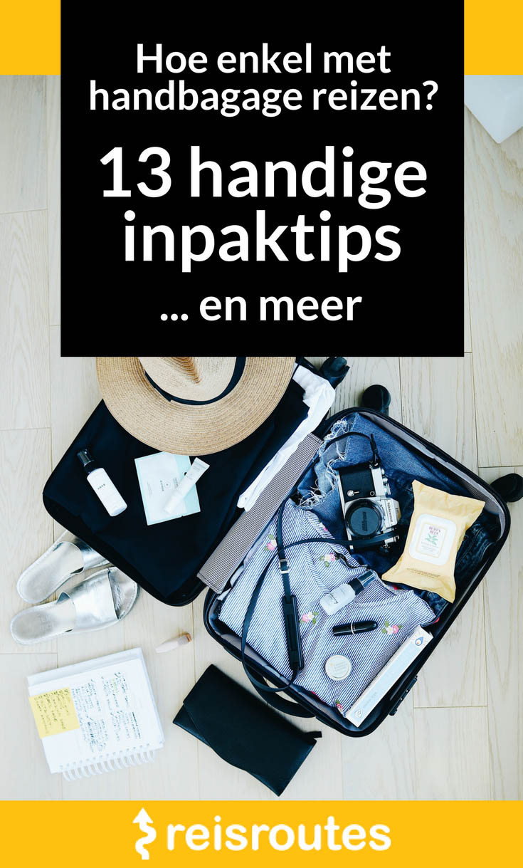 Pinterest Enkel met handbagage vliegen? 20 x inpaktips: hoe krijg je er meer in + Video