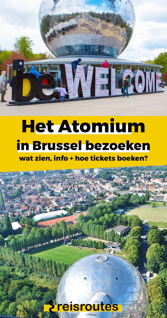 Pinterest Atomium in Brussel bezoeken: info + tickets + wat te zien & eten?