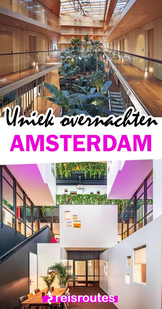 Pinterest Waar overnachten in Amsterdam? 11 x hotels van goedkoop tot luxe (update 2025)!