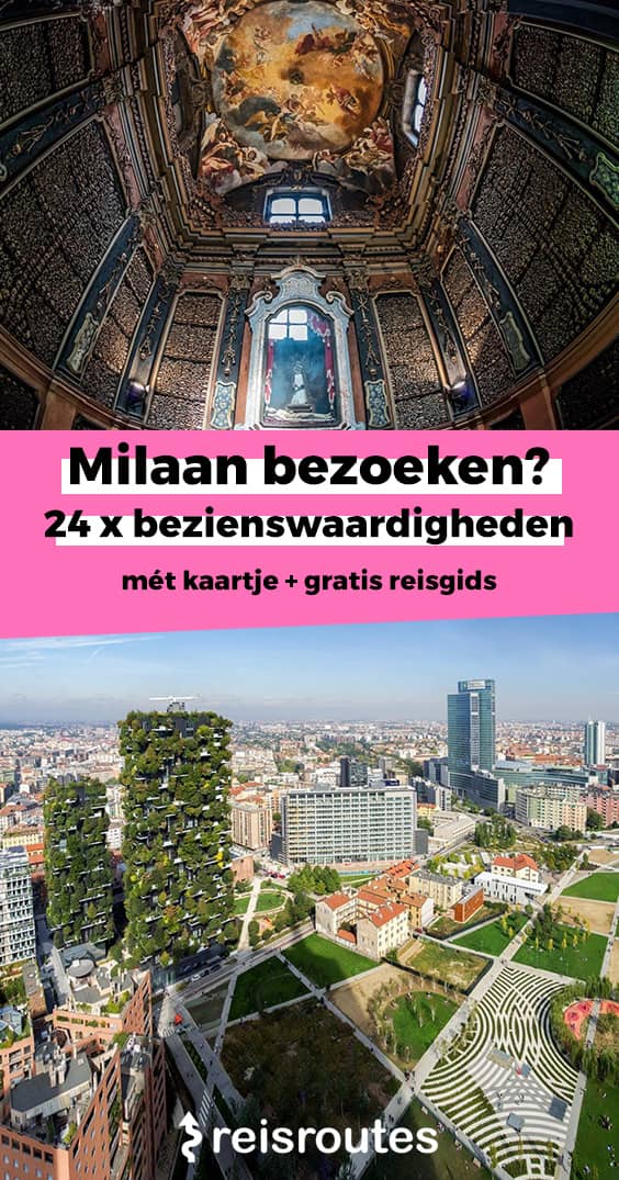 Pinterest 30 x mooiste bezienswaardigheden in Milaan: wat zien en doen tijdens je verblijf? + foto's