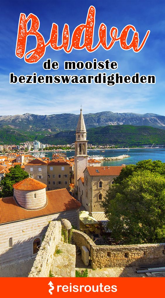 Pinterest Budva bezoeken? Dé 9 x mooiste bezienswaardigheden + info & tips