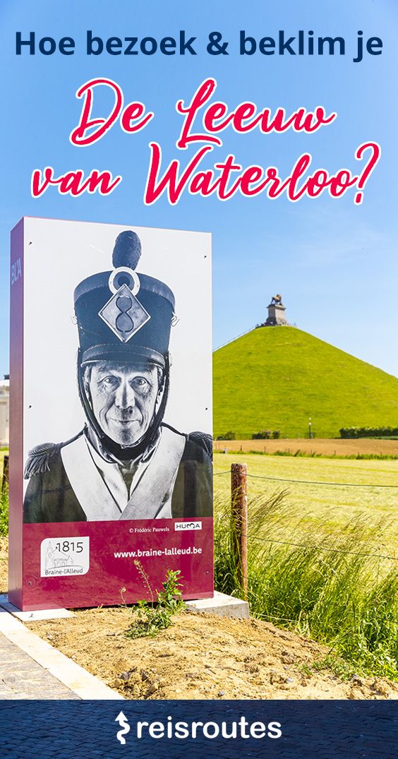 Pinterest De Leeuw van Waterloo bezoeken & beklimmen? Alle info, tips + foto's