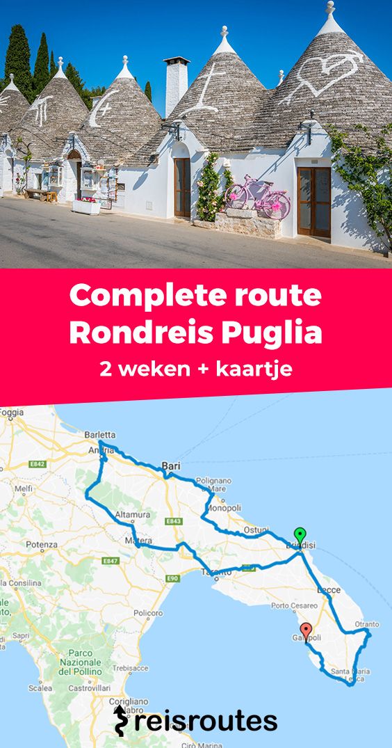 Pinterest Roadtrip Puglia, autoroute door de hak van Italië + kaart