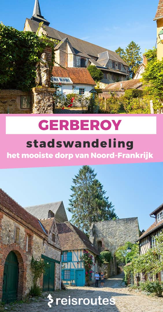 Pinterest Wandeling Gerberoy: verken het mooiste dorp van Noord-Frankrijk